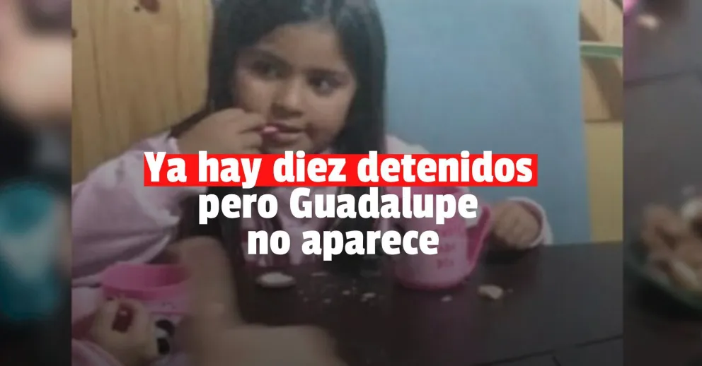 Caso Guadalupe: diez personas detenidas