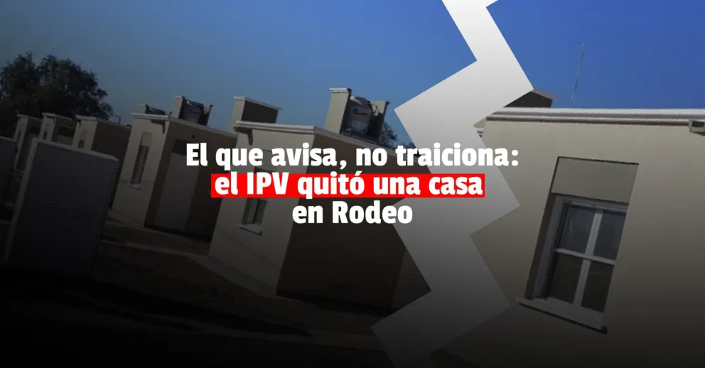 El IPV revocó una adjudicación a un hombre que alquilaba su casa