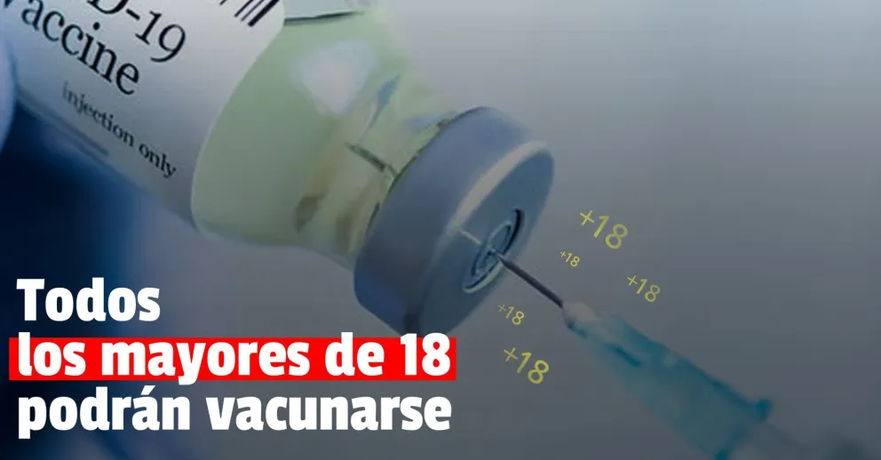Ampliaron el grupo de vacunación: ahora para todos los mayores de 18 sin comorbilidades