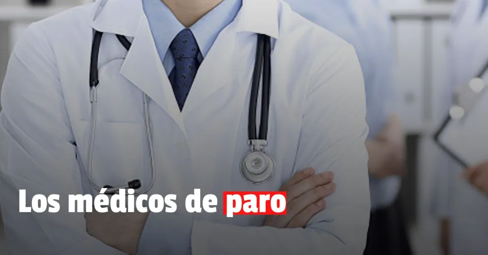 El Sindicato Médico convocó a un paro por 24 horas