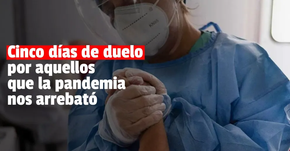 Decretaron cinco días de duelo nacional por los 100.000 muertos por covid