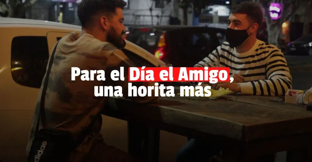 Día del Amigo: una hora más para los restaurantes y bares