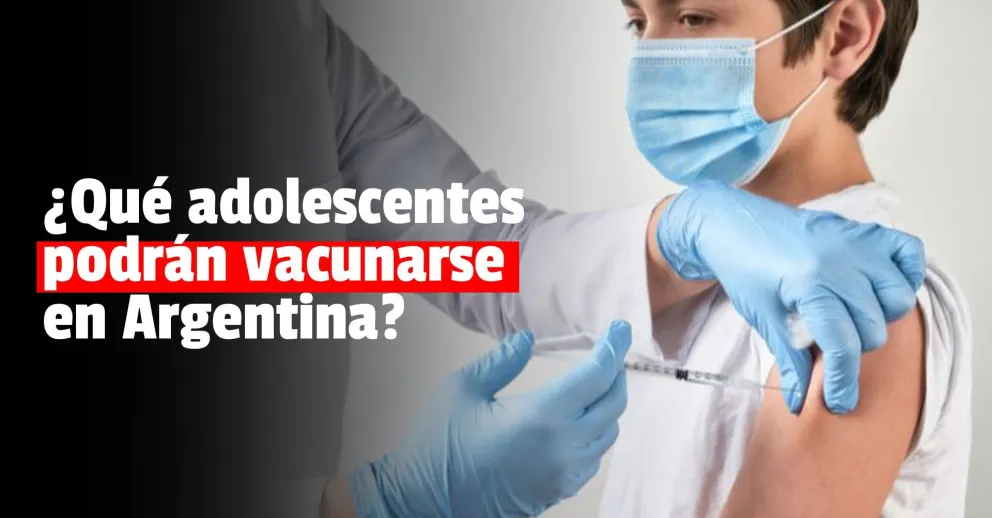Confirmado: vacunarán a adolescentes de entre 12 y 17 años con comorbilidades