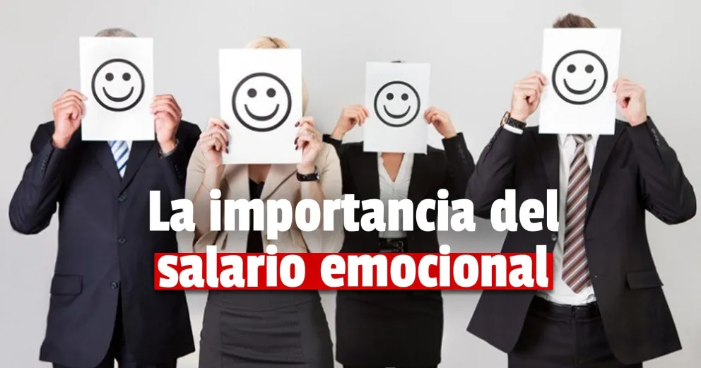 Conocé que es el salario emocional y cuáles son sus beneficios