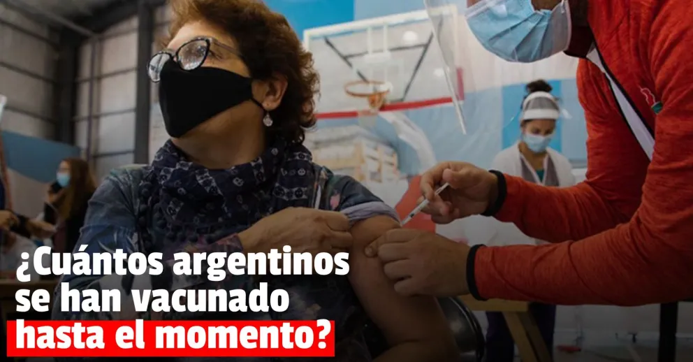 Más del 50%  de los argentinos ya se vacunó con al menos una dosis