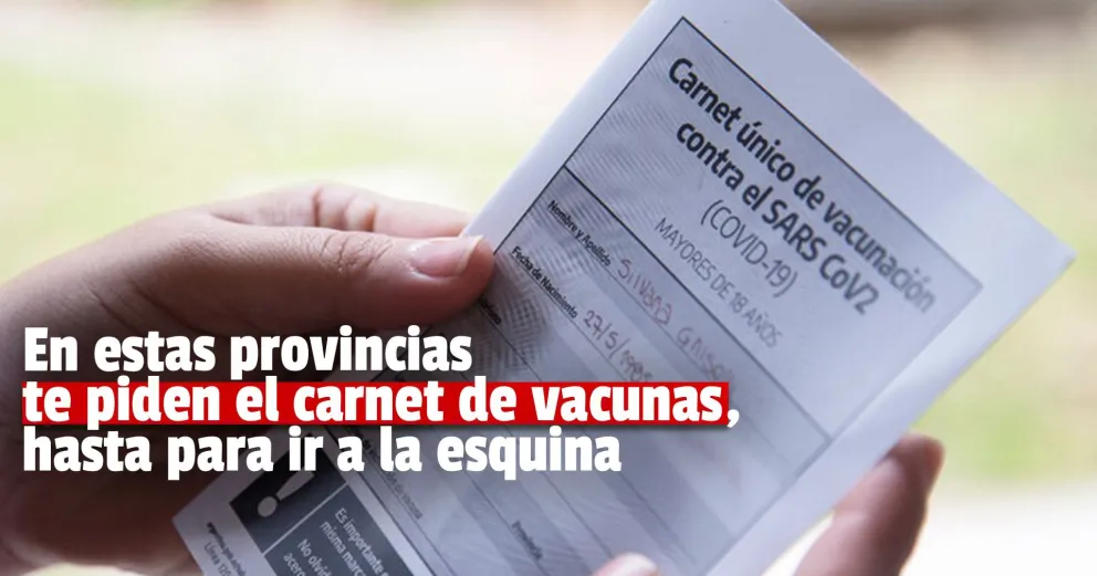 Las provincias se endurecen: carnet de vacunas para entrar a restaurantes y viajar en colectivo