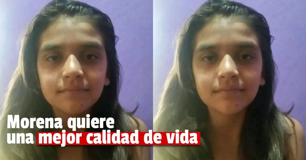 Morena tiene 14 años y necesita un costoso elemento para tener una vida normal