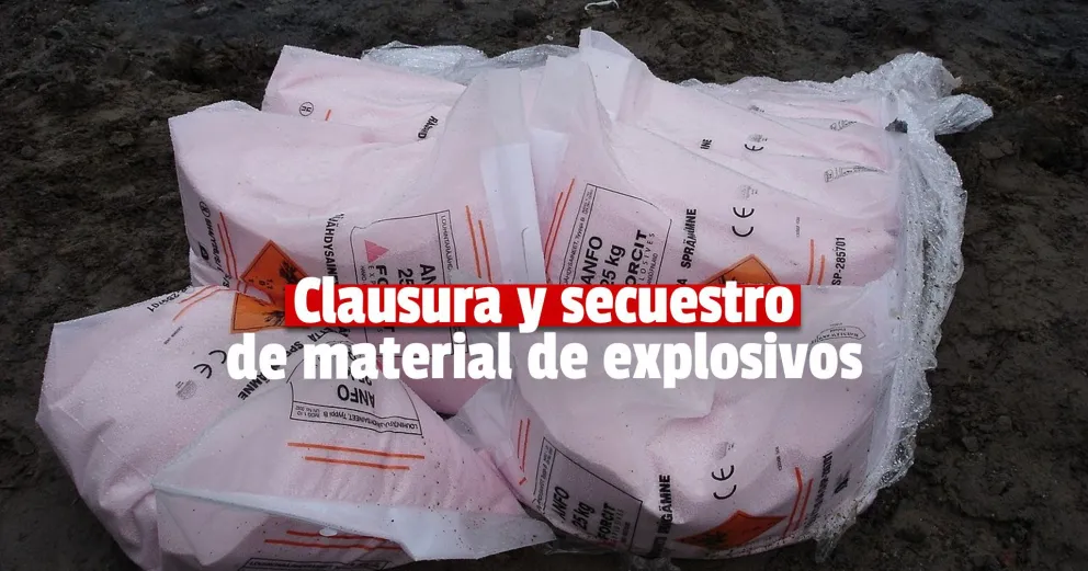 Muerte por uso de explosivos: ordenan la clausura y secuestran material de la cantera
