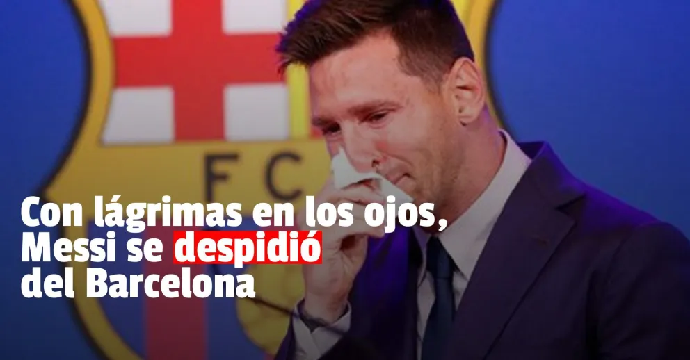 Messi le dijo adiós al Barcelona