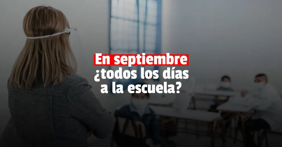 Desde Educación afirman que en septiembre los estudiantes irán todos los días a la escuela