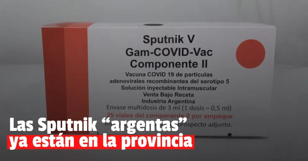 Llegaron a la provincia 20.250 dosis de Sputnik V producidas en el país