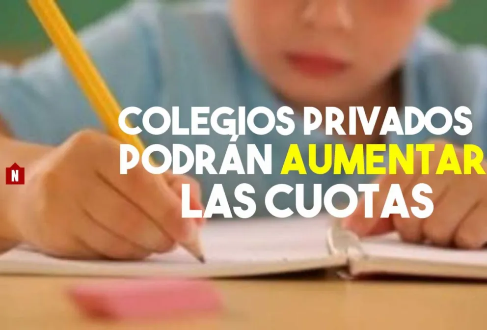 Los colegios privados podrán aumentar hasta un 15% las cuotas
