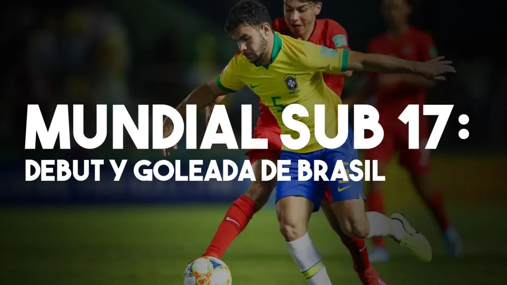 Empezó el Mundial Sub 17 con una goleada de Brasil