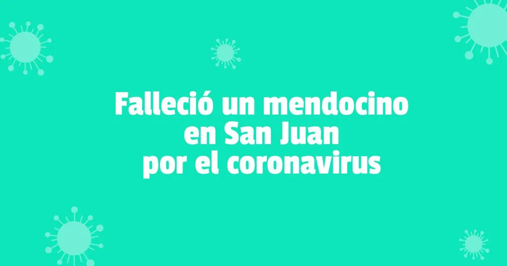 Coronavirus en San Juan: confirmaron dos decesos y 117 contagios en 24 horas