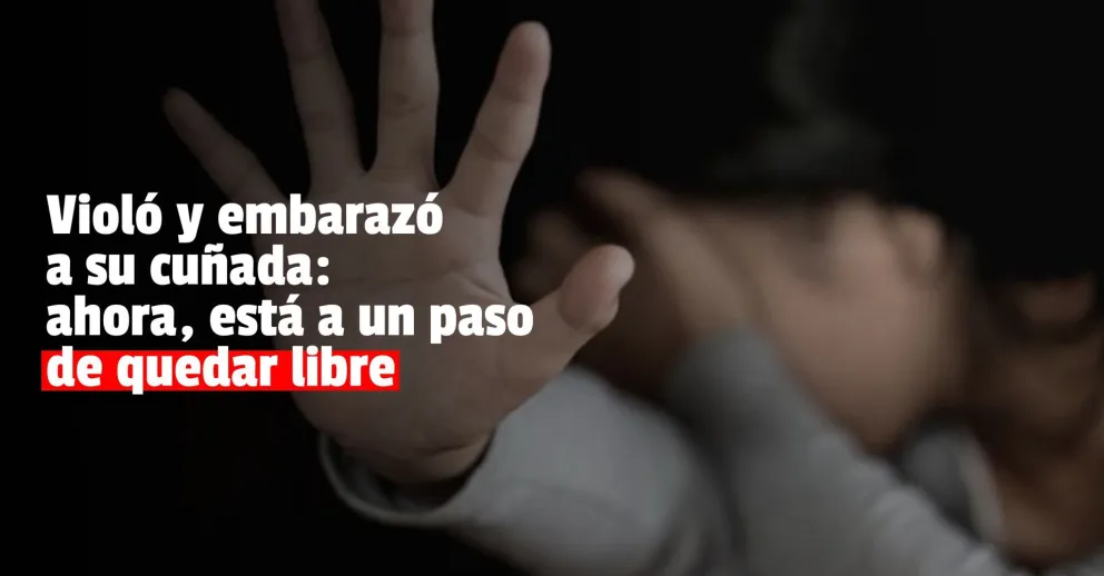 Liberan a un hombre que violó y embarazó a su cuñada por la prescripción de la causa