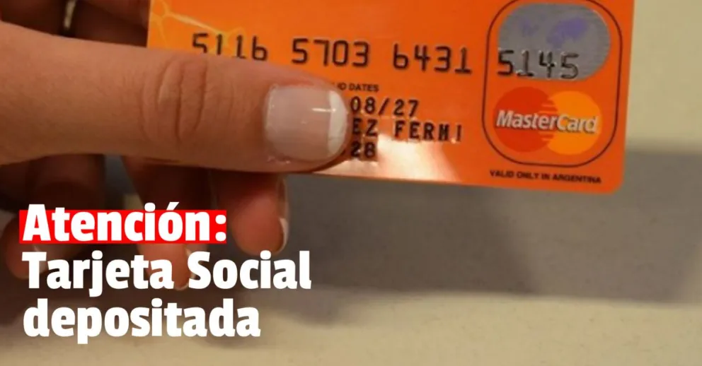 Habilitaron el saldo de agosto de la Tarjeta Social