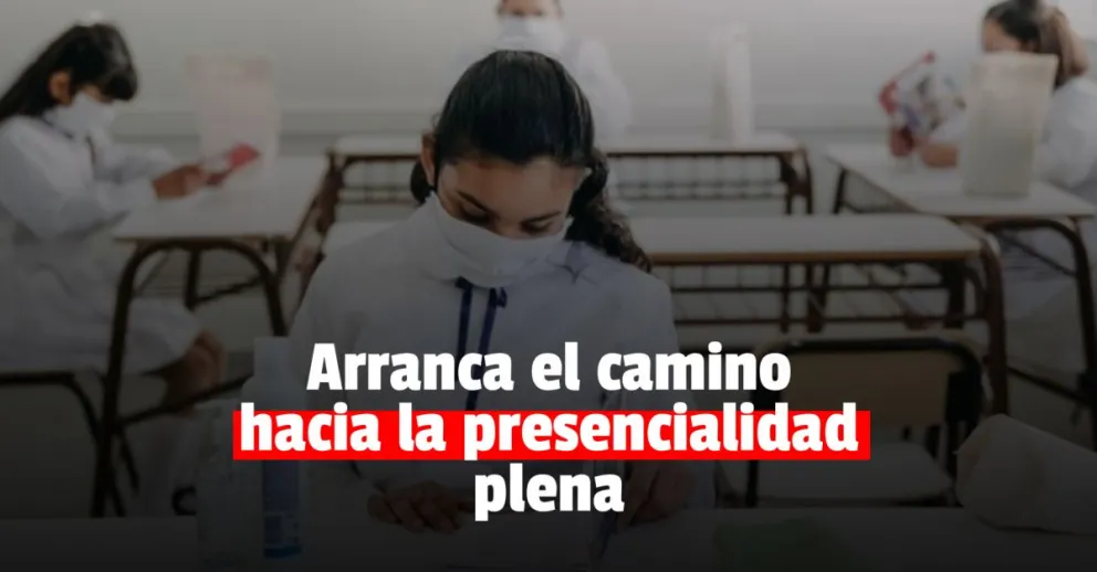Arranca el proceso gradual para la presencialidad plena en las aulas 