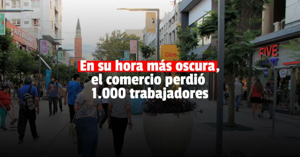 Más de 1.000 empleados de comercio perdieron su trabajo desde marzo de 2020