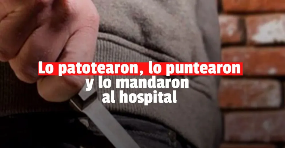 Fue agredido por una patota y le metieron un puntazo en la nuca