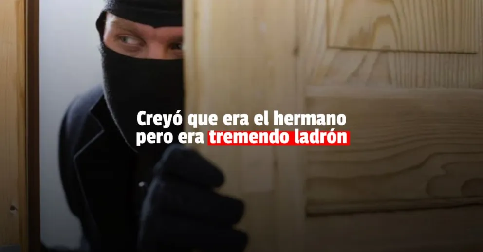 Confundió a un ladrón con su hermano y le robaron $190.000