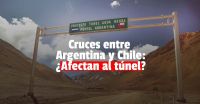 ¿Peligra el Túnel de Agua Negra por los reclamos de Chile a Argentina?