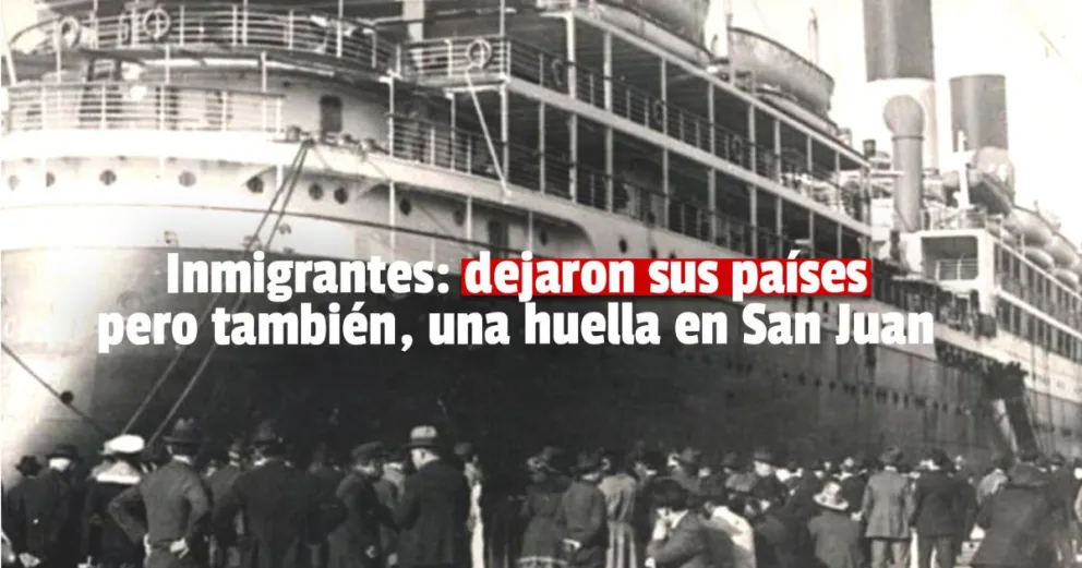 Inmigrantes: el sueño de los pueblos que echaron raíces en San Juan
