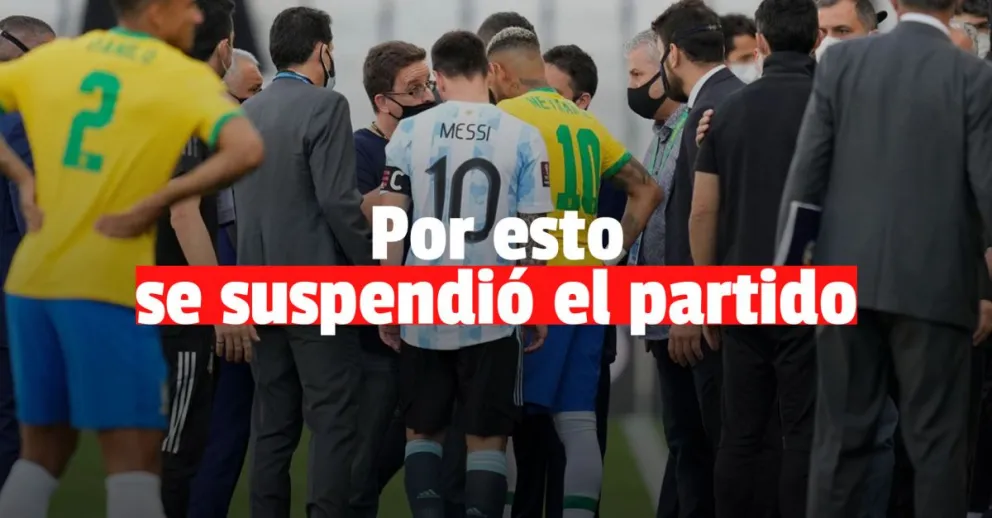 Sorpresa, tumulto, y suspensión: el momento en que autoridades sanitarias suspenden el partido entre Brasil y Argentina