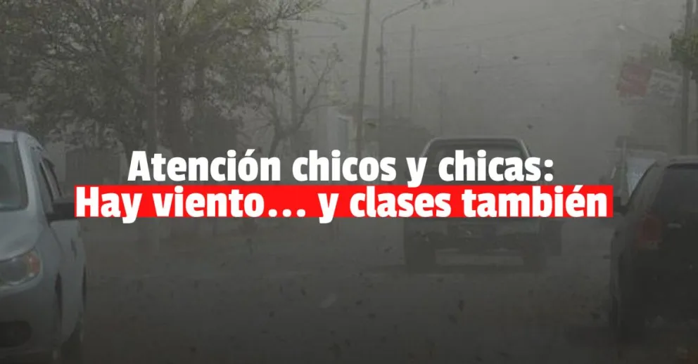 Atención: pese al viento, hay clases normales 