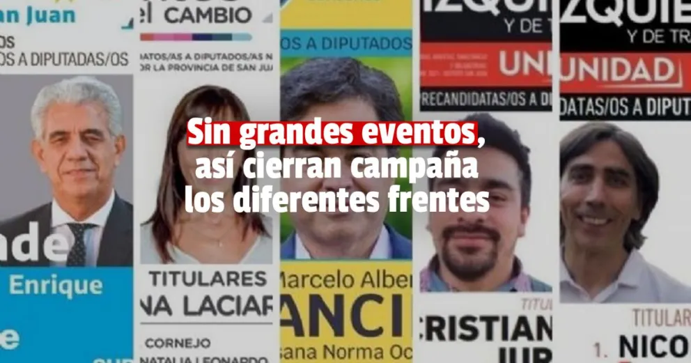 Los frentes sanjuaninos que se presentarán en las PASO cerraron campaña