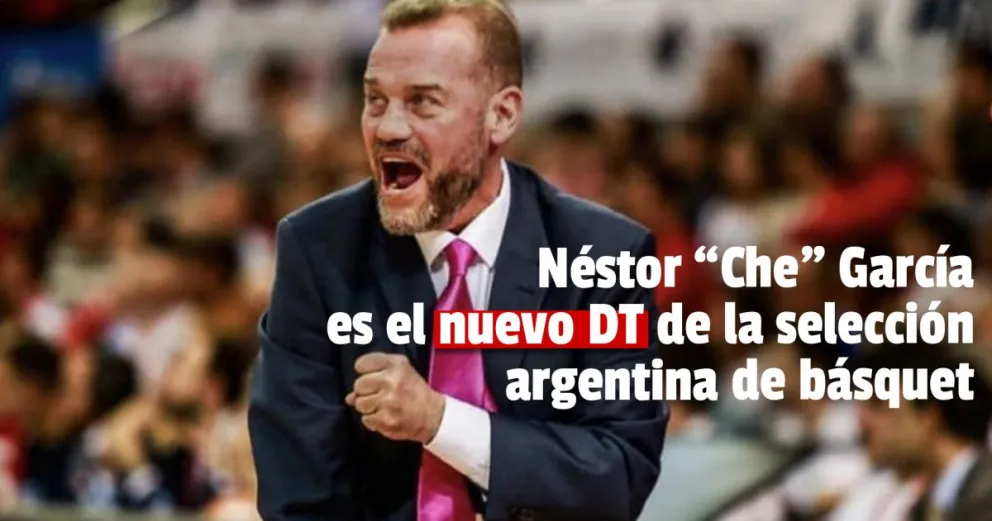 Es oficial: Néstor García es nuevo técnico de la Selección de básquet