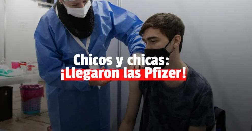 Llegaron las Pfizer y arranca la vacunación a menores de 17 años 