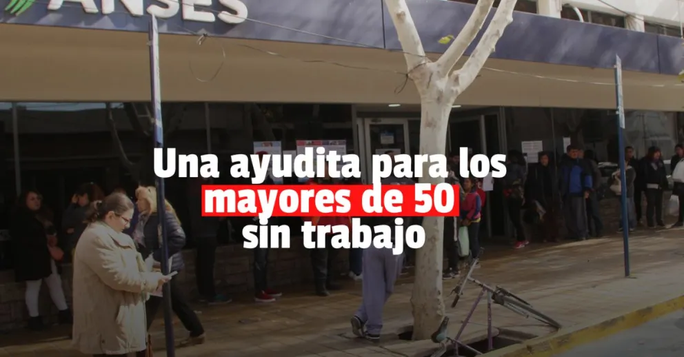 ¿Se vienen una ayuda económica para los mayores de 50 años desocupados?