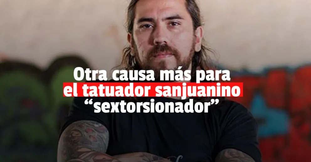 El tatuador sanjuanino acusado de “sextorsión" suma una nueva causa 