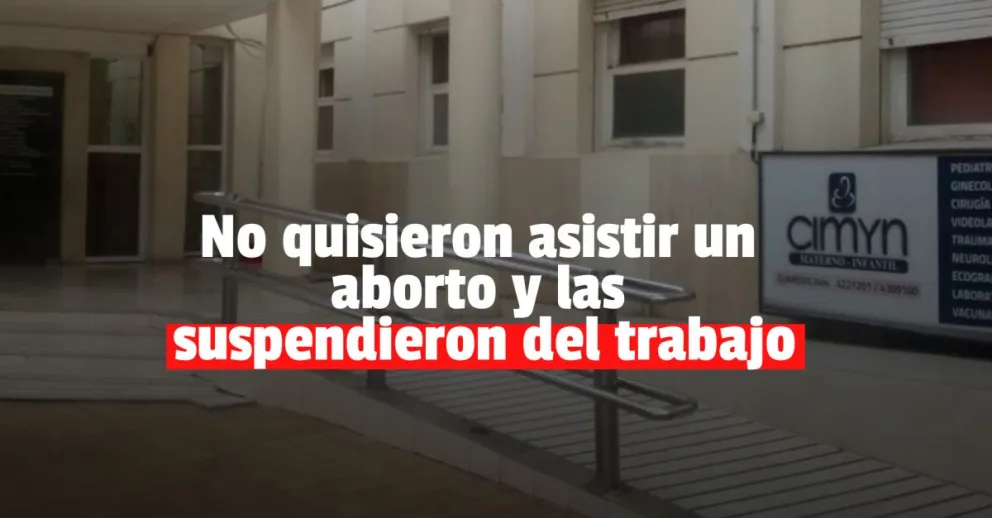 Polémica: dos enfermeras se negaron a practicar un aborto y fueron sancionadas
