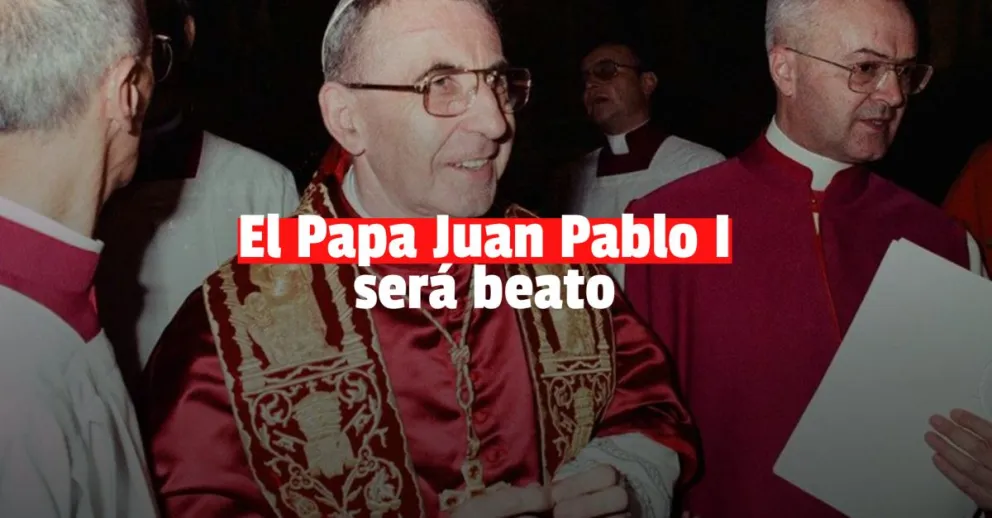 Beatificarán al papa Juan Pablo I 