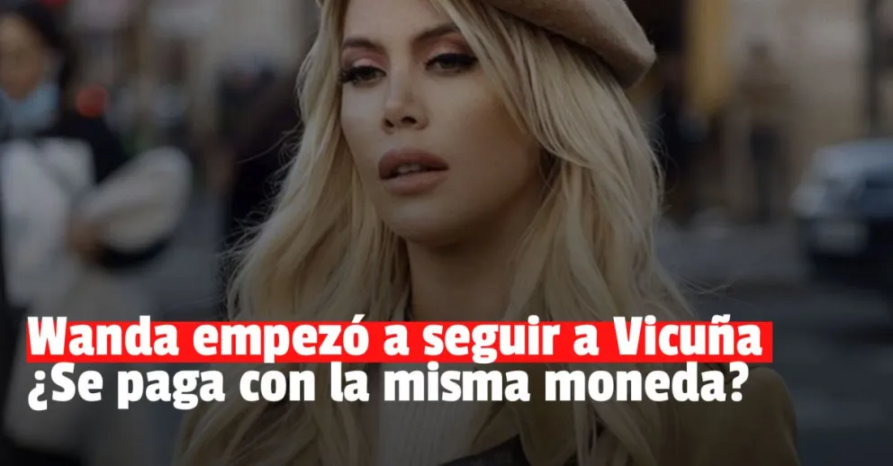 Sigue el culebrón: Wanda Nara empezó a seguir a Benjamín Vicuña