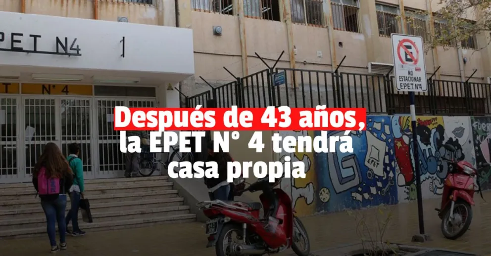 La E.P.E.T. N° 4 tendrá su edificio propio 