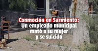 Femicidio en Sarmiento: un trabajador municipal mató a su esposa y luego se quitó la vida