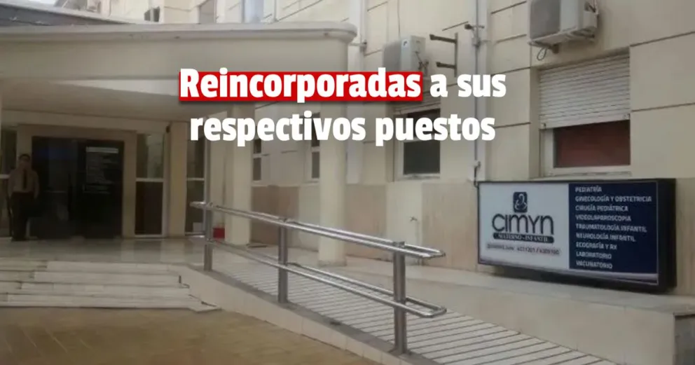 Las enfermeras del Cymin que fueron suspendidas volvieron a sus actividades