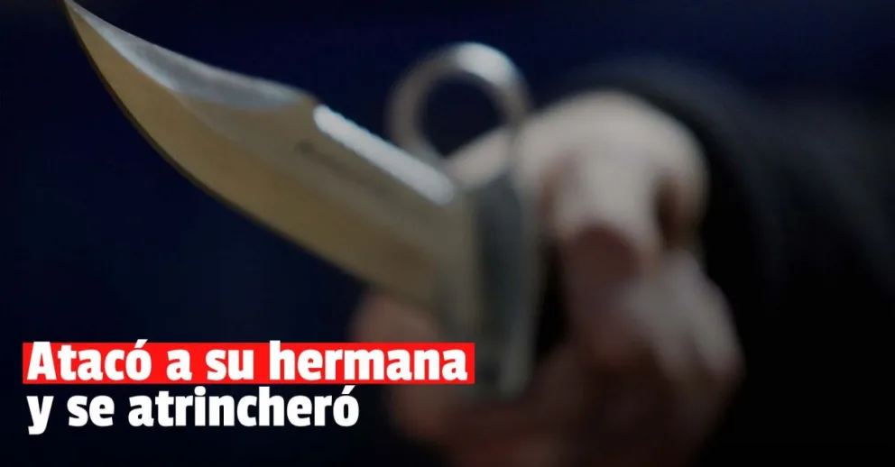 Un hombre se atrincheró en su casa luego de atacar a su propia hermana
