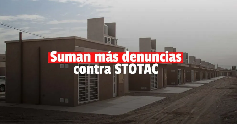 Se siguen sumando denuncias contra el gremio STOTAC por la entrega de casas