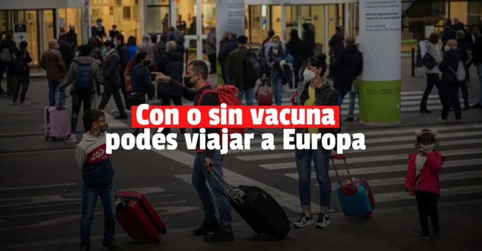 Europa habilitó el ingreso de argentinos con o sin vacuna contra el Covid-19
