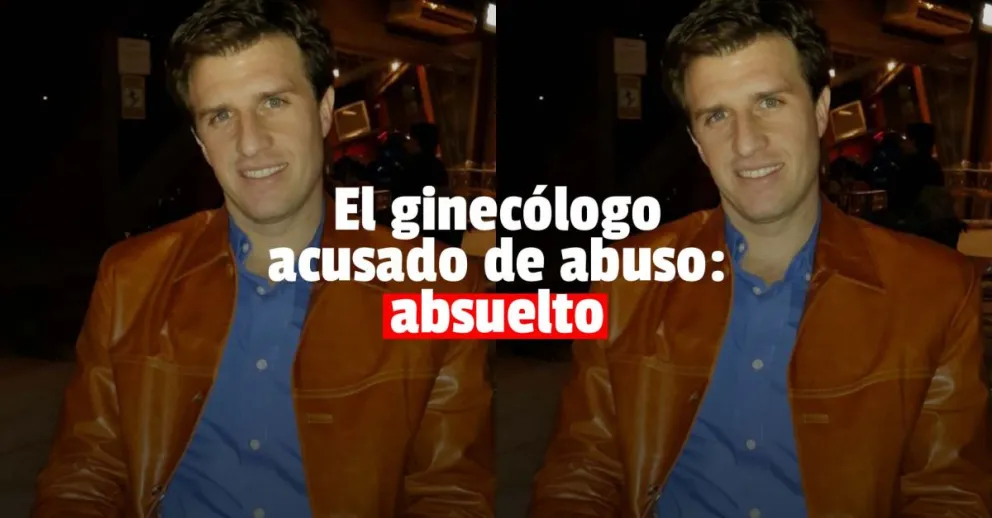Absolvieron al ginecólogo acusado de abuso sexual