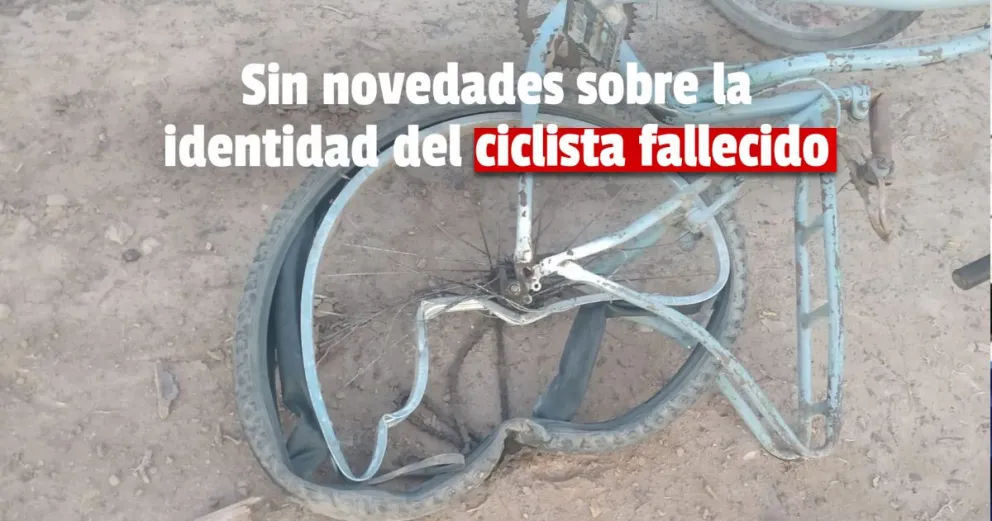 Aún no pueden identificar al ciclista que murió atropellado