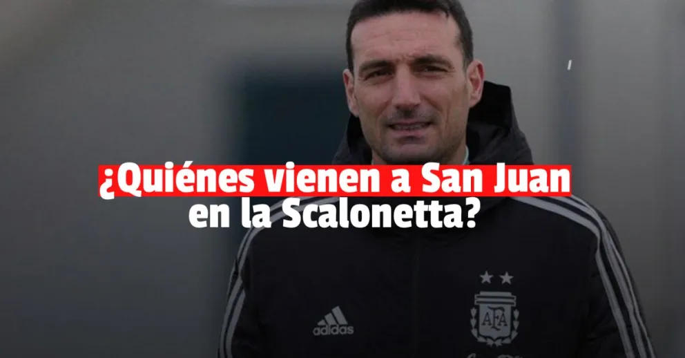 Scaloni dará este lunes la lista de convocados para venir a San Juan