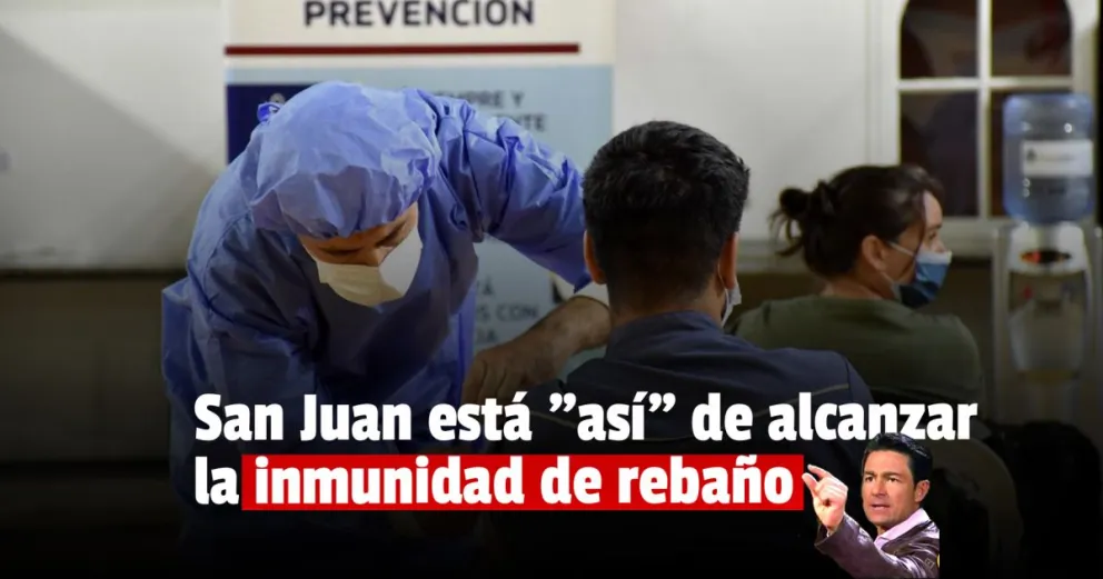 San Juan está a un paso de alcanzar la inmunidad de rebaño 